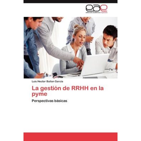 La Gestion de Rrhh En La Pyme Paperback, Eae Editorial Academia Espanola