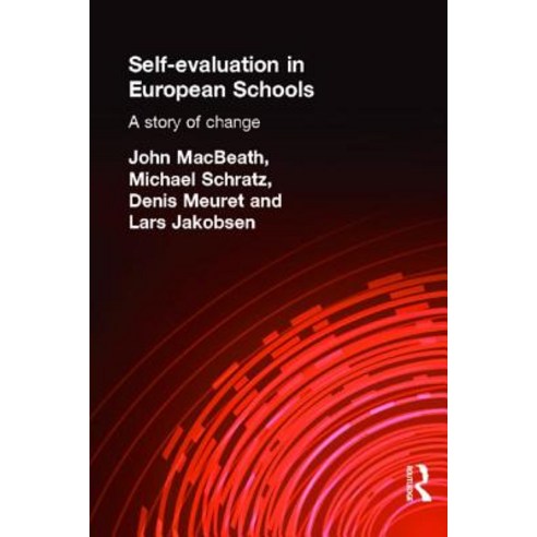 Self-Evaluation in European Schools: A Story of Change Paperback, Routledge