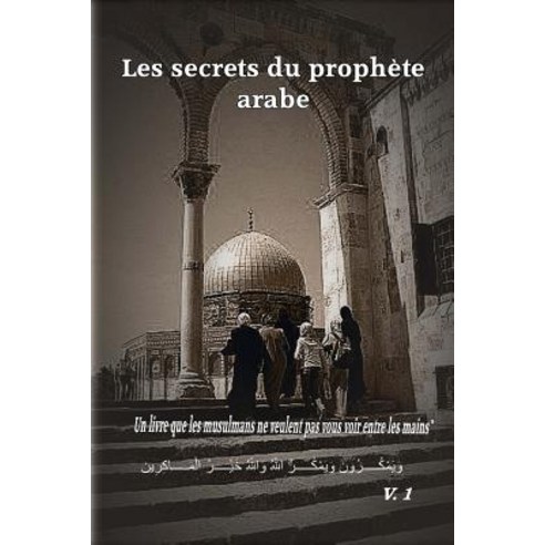 Les Secrets Du Prophete Arabe Paperback, Christian Prince