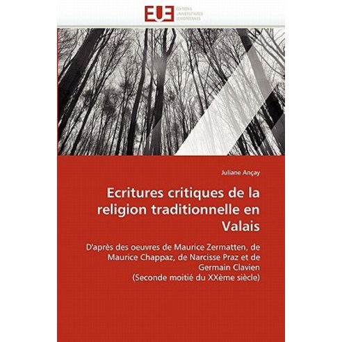 Ecritures Critiques de la Religion Traditionnelle En Valais Paperback, Omniscriptum
