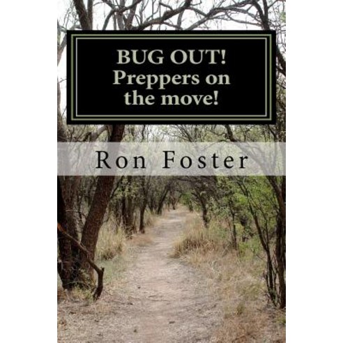 Bug Out! Preppers on the Move!: Bug Out to Live and Eat After Emp. Paperback, Elemental Marketing