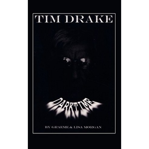Tim Drake: Darktime Paperback, Authorhouse