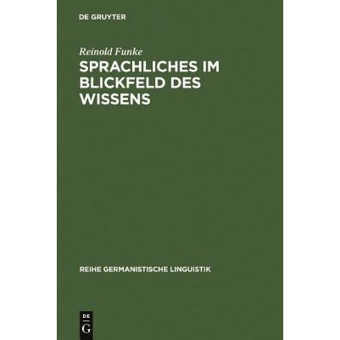 Sprachliches Im Blickfeld Des Wissens Hardcover, de Gruyter