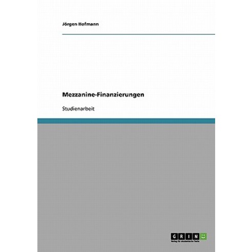 Mezzanine-Finanzierungen Paperback, Grin Publishing