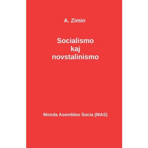Socialismo Kaj Novstalinismo Paperback, Monda Asembleo Socia