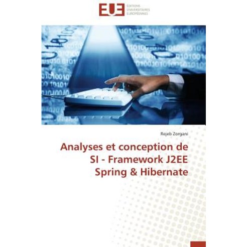 Analyses Et Conception de Si - Framework J2ee Spring & Hibernate ...