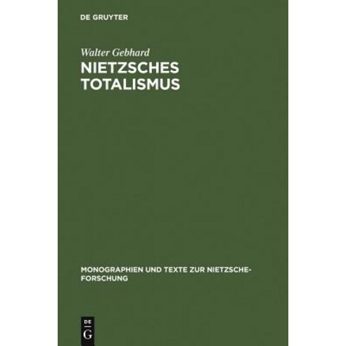 Nietzsches Totalismus Hardcover, Walter de Gruyter
