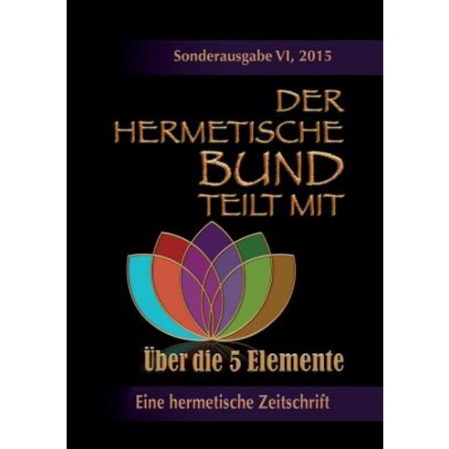 Der Hermetische Bund Teilt Mit: Sonderausgabe NR. VI Paperback, Books on Demand