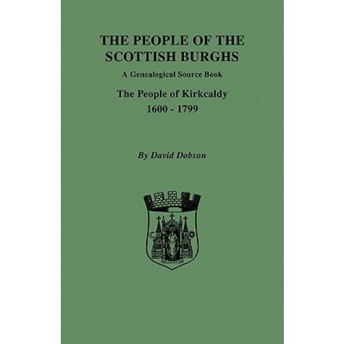 The People of the Scottish Burghs Paperback, Clearfield