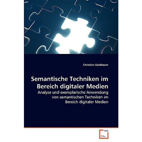Semantische Techniken Im Bereich Digitaler Medien Paperback, VDM Verlag