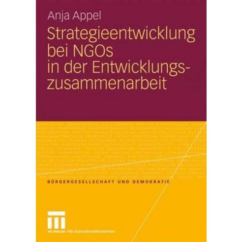Strategieentwicklung Bei Ngos in Der Entwicklungszusammenarbeit Paperback, Vs Verlag Fur Sozialwissenschaften