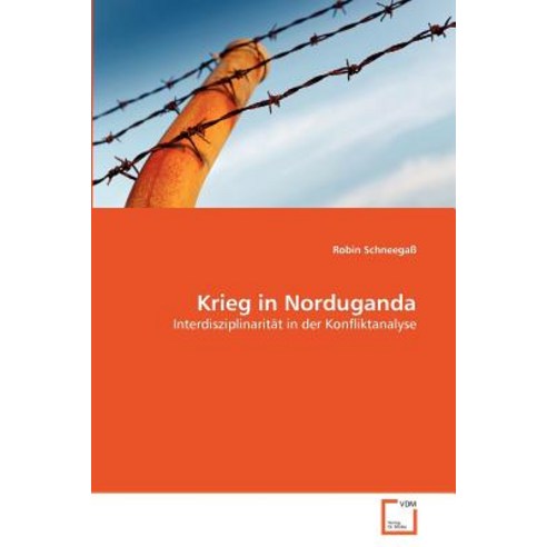 Krieg in Norduganda Paperback, VDM Verlag