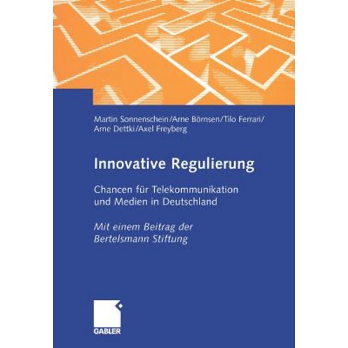 Innovative Regulierung: Chancen Fur Telekommunikation Und Medien in Deutschland Paperback, Gabler Verlag
