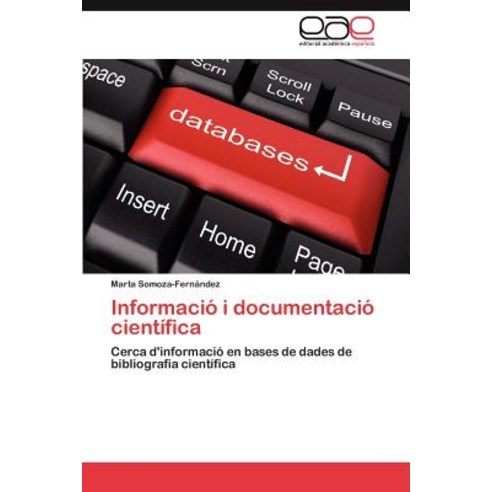 Informacio I Documentacio Cientifica Paperback, Eae Editorial Academia Espanola