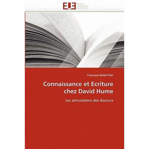 Connaissance Et Ecriture Chez David Hume Paperback, Univ Europeenne