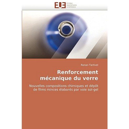Renforcement Mecanique Du Verre = Renforcement Ma(c)Canique Du Verre Paperback, Omniscriptum