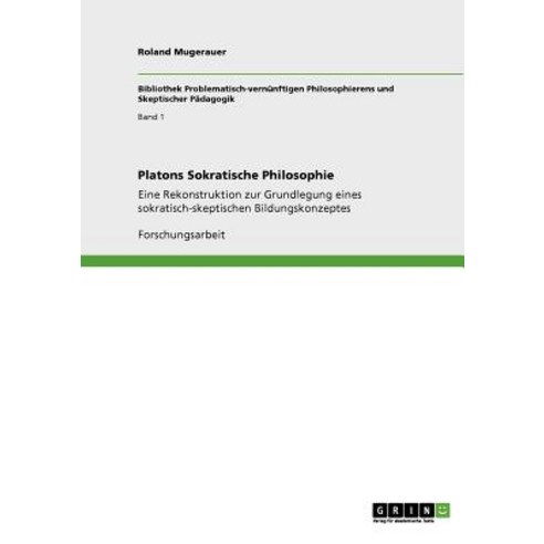 Platons Sokratische Philosophie Paperback, Grin Publishing
