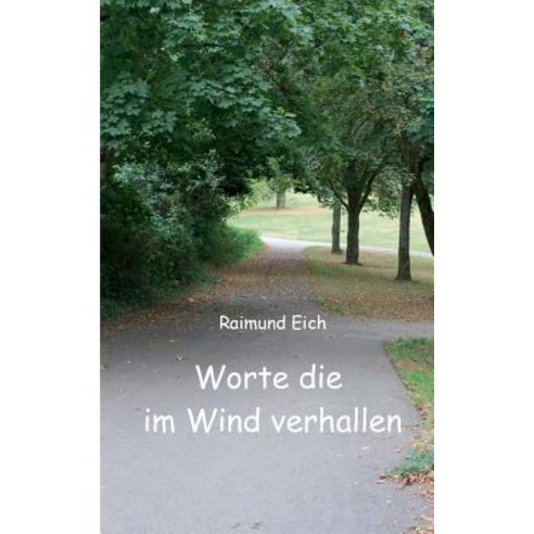 Worte Die Im Wind Verhallen Paperback, Books on Demand