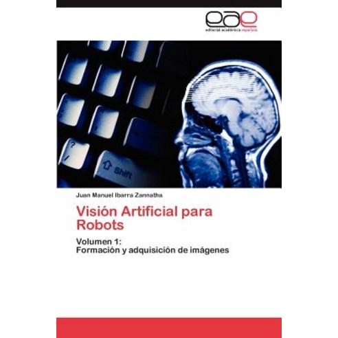 Vision Artificial Para Robots Paperback, Eae Editorial Academia Espanola