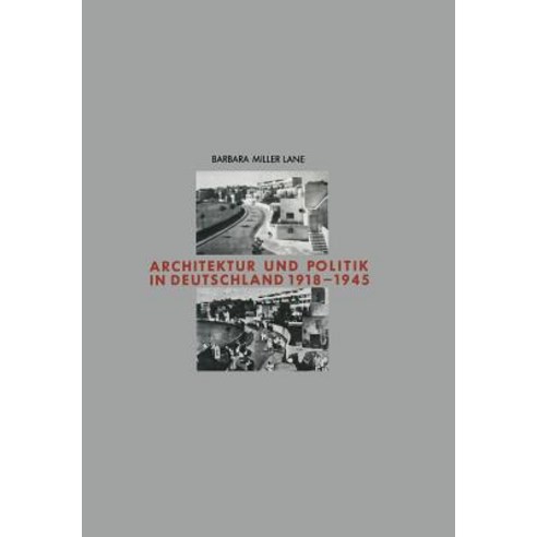 Architektur Und Politik in Deutschland 1918-1945 Paperback, Vieweg+teubner Verlag