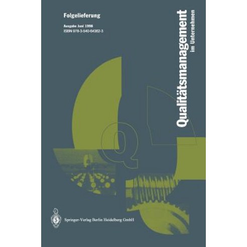 Qualitatsmanagment Im Unternehmen: Grundlagen Methoden Und Werkzeuge Praxisbeispiele Paperback, Springer