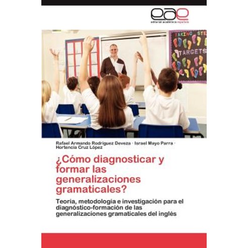 Como Diagnosticar y Formar Las Generalizaciones Gramaticales? Paperback, Eae Editorial Academia Espanola