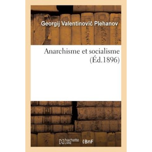 Anarchisme Et Socialisme Paperback, Hachette Livre - Bnf