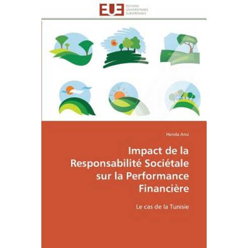 Impact de La Responsabilite Societale Sur La Performance Financiere Paperback, Univ Europeenne