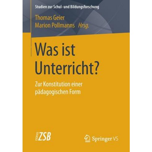 Was Ist Unterricht?: Zur Konstitution Einer Padagogischen Form Paperback, Springer vs