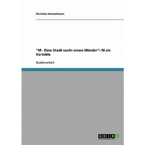"M - Eine Stadt Sucht Einen Morder": M ALS Variable Paperback, Grin Publishing
