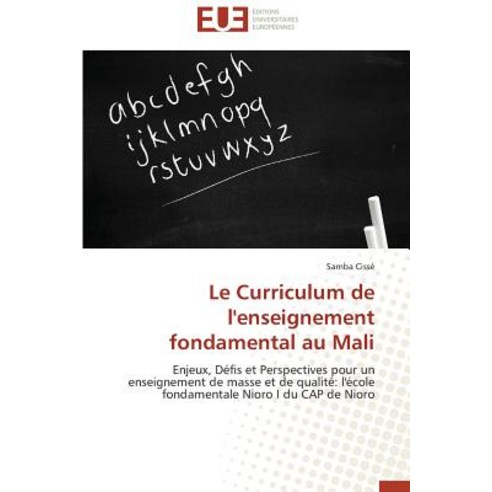 Le Curriculum de L''Enseignement Fondamental Au Mali Paperback, Univ Europeenne