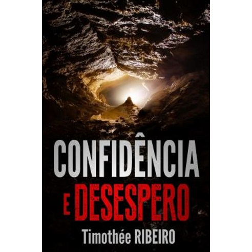 Confidencia E Desespero Paperback, Ribeiro