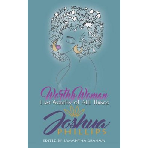Worthy Woman: I Am Worthy of All Things Paperback, Balboa Press