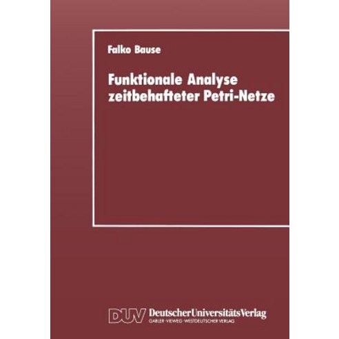 Funktionale Analyse Zeitbehafteter Petri-Netze Paperback, Deutscher Universitatsverlag