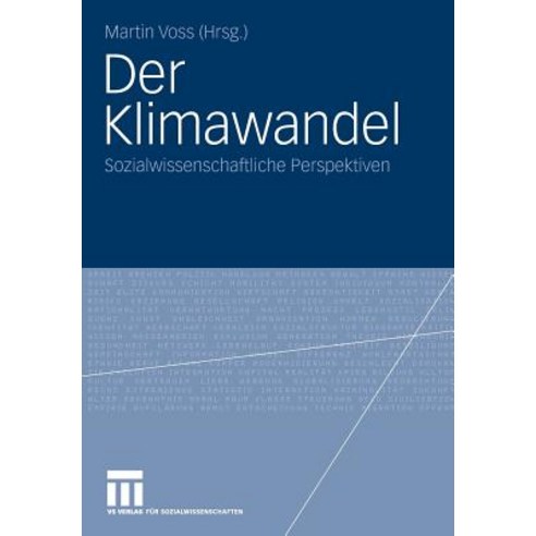 Der Klimawandel: Sozialwissenschaftliche Perspektiven Paperback, Vs Verlag Fur Sozialwissenschaften