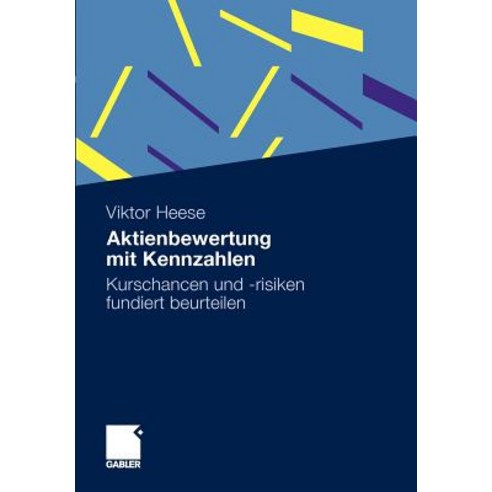 Aktienbewertung Mit Kennzahlen: Kurschancen Und -Risiken Fundiert Beurteilen Paperback, Gabler Verlag