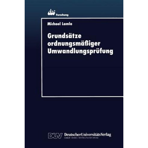 Grundsatze Ordnungsmaiger Umwandlungsprufung Paperback, Deutscher Universitatsverlag