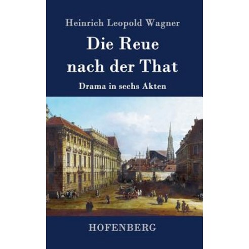 Die Reue Nach Der That Hardcover, Hofenberg