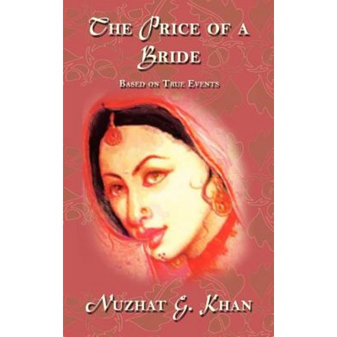 The Price of a Bride: Based on True Events Paperback, Authorhouse