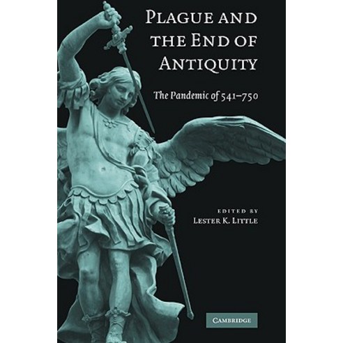 Plague and the End of Antiquity: The Pandemic of 541-750 Hardcover, Cambridge University Press