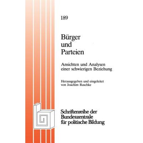 Burger Und Parteien: Ansichten Und Analysen Einer Schwierigen Beziehung Paperback, Vs Verlag Fur Sozialwissenschaften