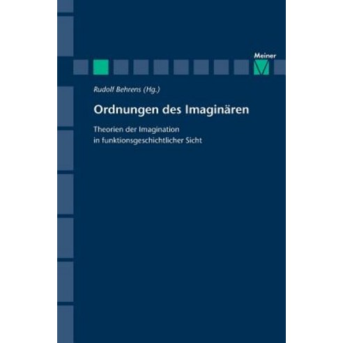 Ordnungen Des Imaginaren Paperback, Felix Meiner