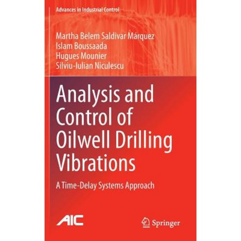 Analysis and Control of Oilwell Drilling Vibrations: A Time-Delay Systems Approach Hardcover, Springer