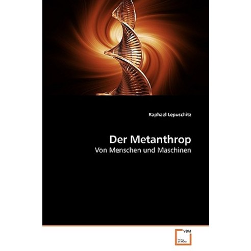 Der Metanthrop Paperback, VDM Verlag