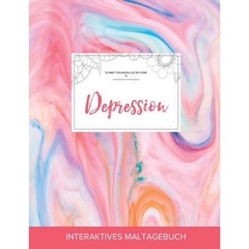 Maltagebuch Fur Erwachsene: Depression (Schmetterlingsillustrationen Kaugummi) Paperback, Adult Coloring Journal Press