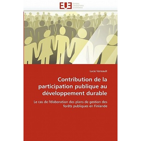 Contribution de La Participation Publique Au Developpement Durable Paperback, Univ Europeenne