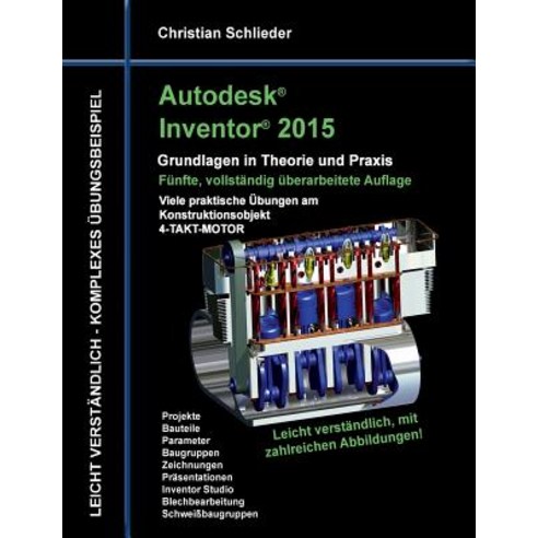 Autodesk Inventor 2015 - Grundlagen in Theorie Und Praxis Paperback, Books on Demand