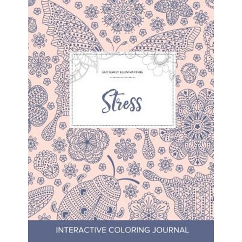 Adult Coloring Journal: Stress (Butterfly Illustrations Ladybug) Paperback, Adult Coloring Journal Press