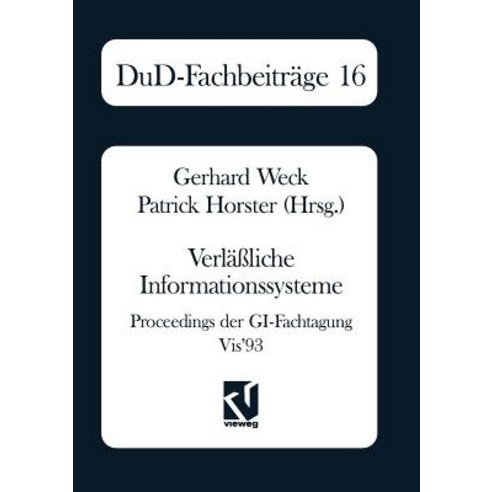 Verlaliche Informationssysteme: Proceedings Der GI-Fachtagung VIS''93 Paperback, Vieweg+teubner Verlag