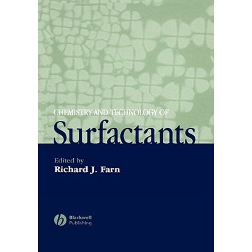 Chemistry and Technology of Surfactants Hardcover, Wiley-Blackwell